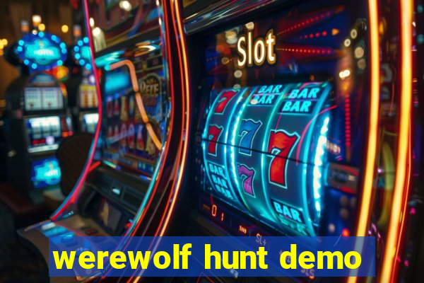 werewolf hunt demo